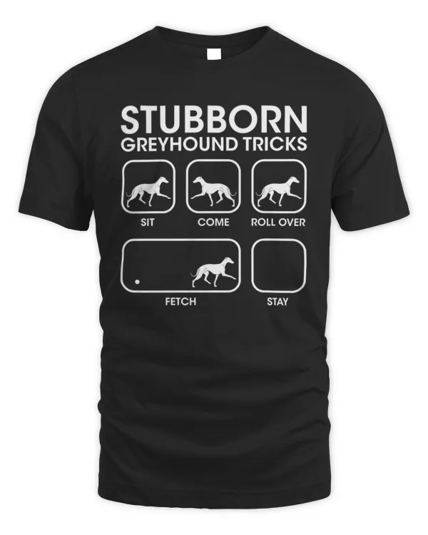 Stubborn Greyhound Tricks