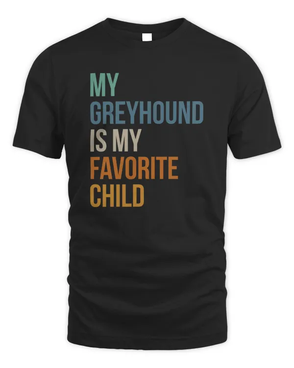 My Greyhound Is My Favorite Child