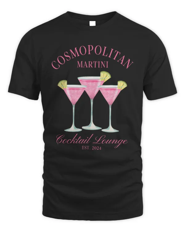 Cosmopolitan Martini, Cocktail Lounge Shirt, Wine Shirt, Girls Club Trendy Drinking Shirt, Gift For Girlfriend