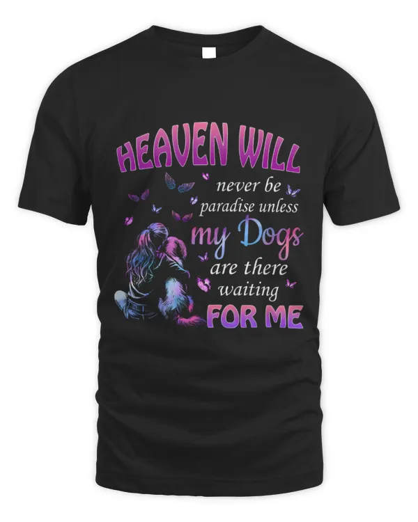 Heaven My Dogs