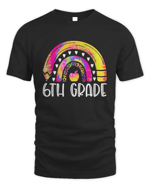 6Th Grade Rainbow Leopard Tie Dye Teacher Back To School T-Shirt
