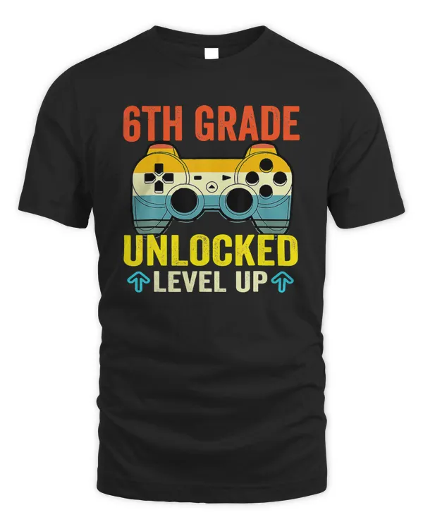 6th Grade Unlocked Level Up Video Gamer Back To School T-Shirt