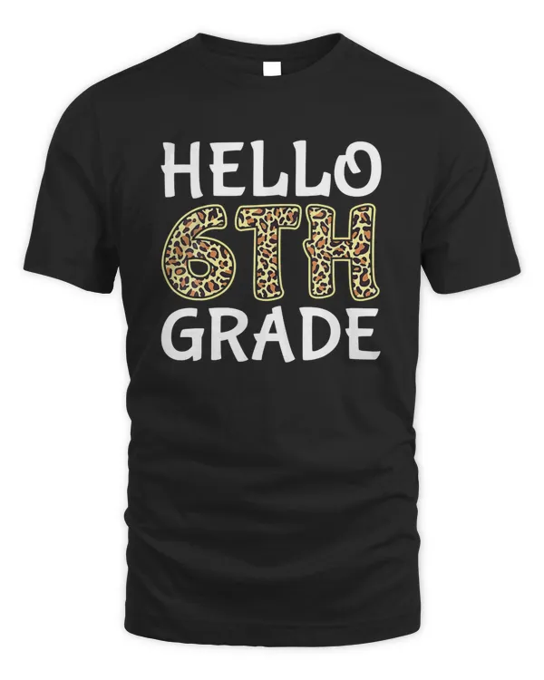 Hello 6th Grade Team Sixth Grade Back to School Teacher Kids T-Shirt