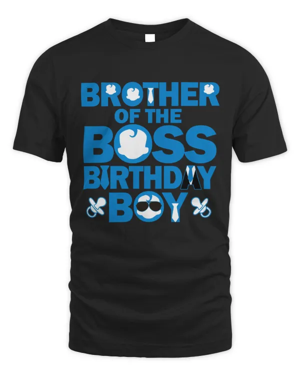 Brother Of The Boss Birthday Boy