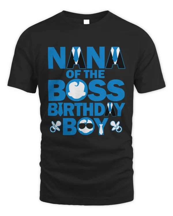 Nana Of The Boss Birthday Boy
