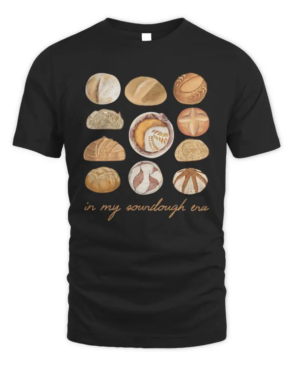 In My Sourdough Era T-Shirt, Baking T-Shirt, Foodie Gift, Bread Baker Shirt, Gift For Baking Lover