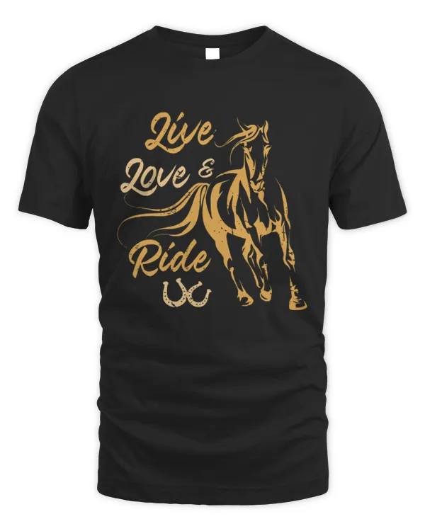 Live Love And Ride T-Shirt, Horse Shirt, Horses Riding T-Shirt, Horse Trainer Gift, Horse Owner Gift