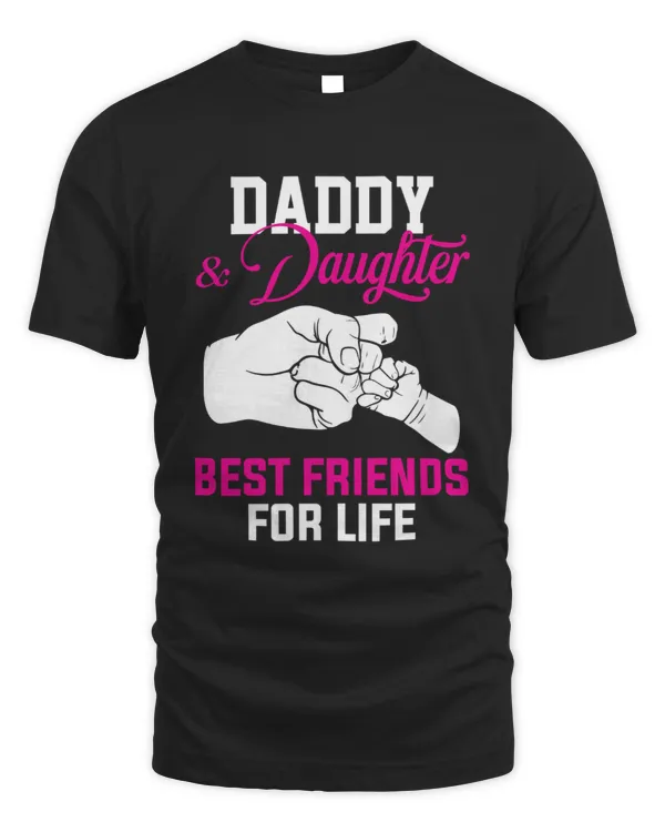 Daddy Daughter Best Friends For Life