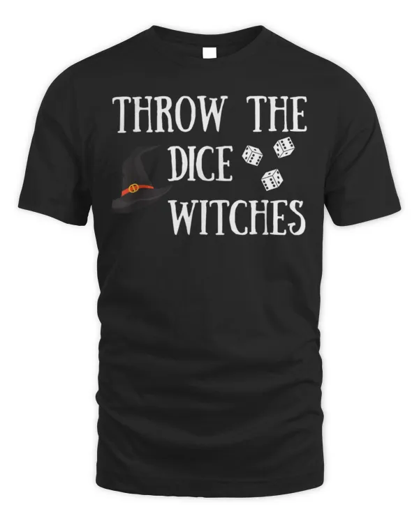Throw the Dice Witches Bunco Night Halloween T-Shirt Throw the Dice Witches Bunco Night Halloween T-Shirt