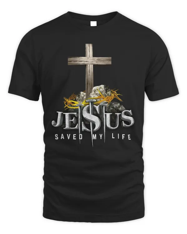 JESUS SAVED MY LIFE T-SHIRT
