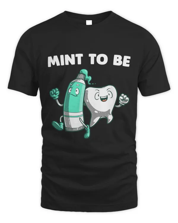 Funny Dental Art Men Women Mint Tooth Dentistry Assistant T-Shirt