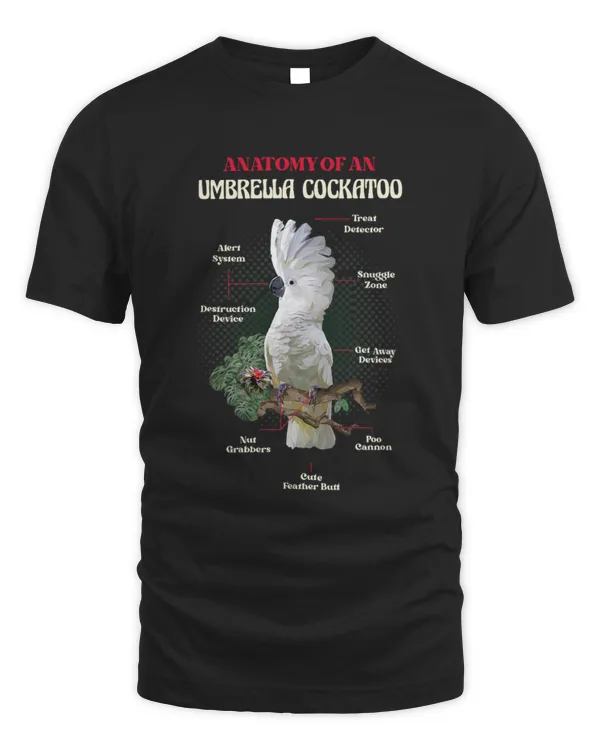 Anatomy Of An Umbrella Cockatoo Cockatoos Birds Animals T-Shirt