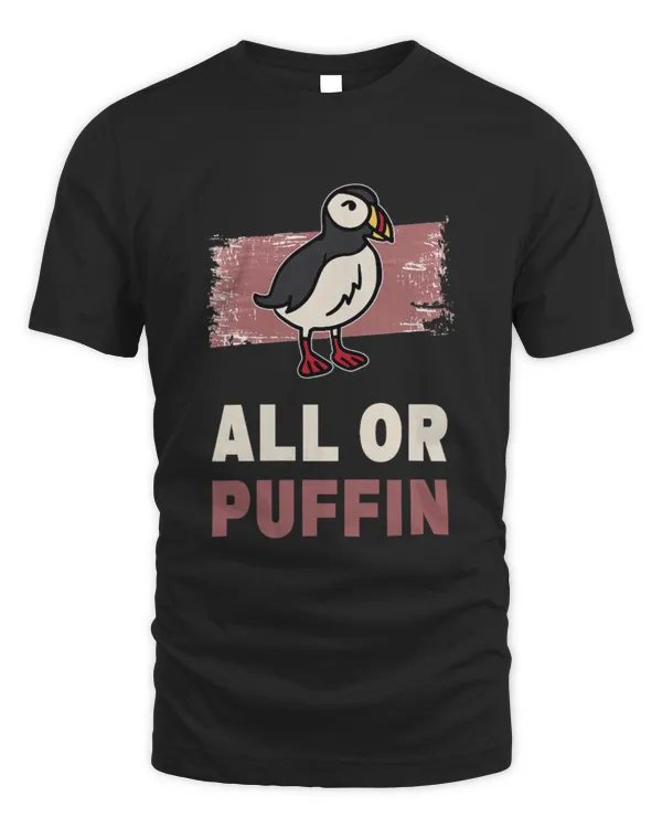 All Or Puffin Ocean Birds Atlantic Birdwatcher For Puffins T-Shirt