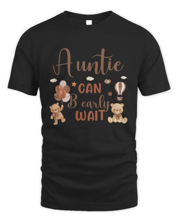 Auntie Can Bearly Wait Bear Gender Neutral Boy Baby Shower T-Shirt