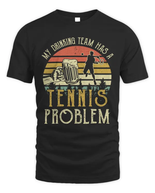my drinking team has a tennis problem