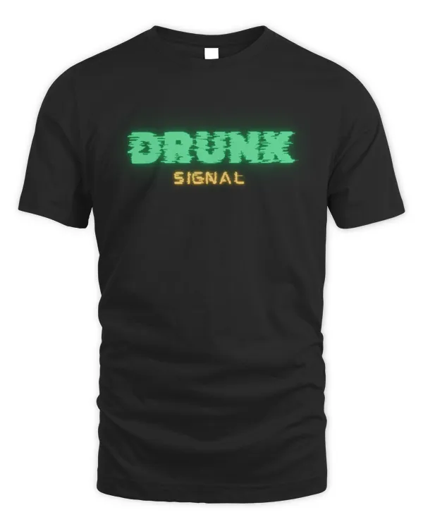 Drunk Signal