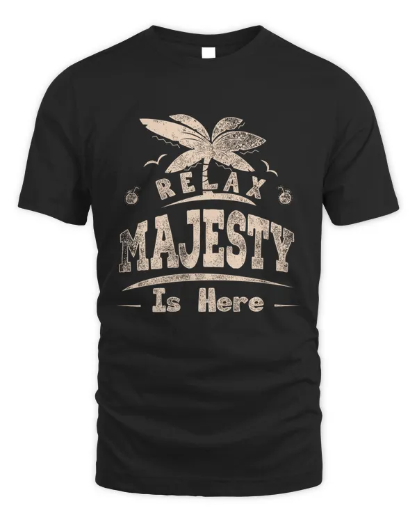 MAJESTY HERE