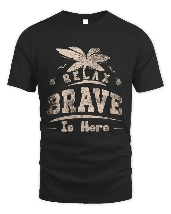 BRAVE HERE