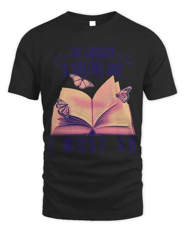 The Library Is Calling And I Must Go Funny Bookworm Reading