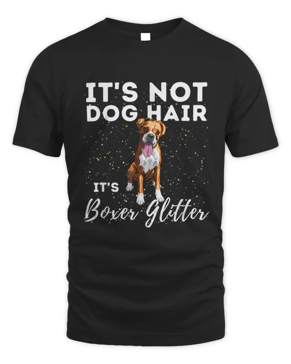 It's Not Dog Hair It's Boxer Glitter German Boxer Dog Owner