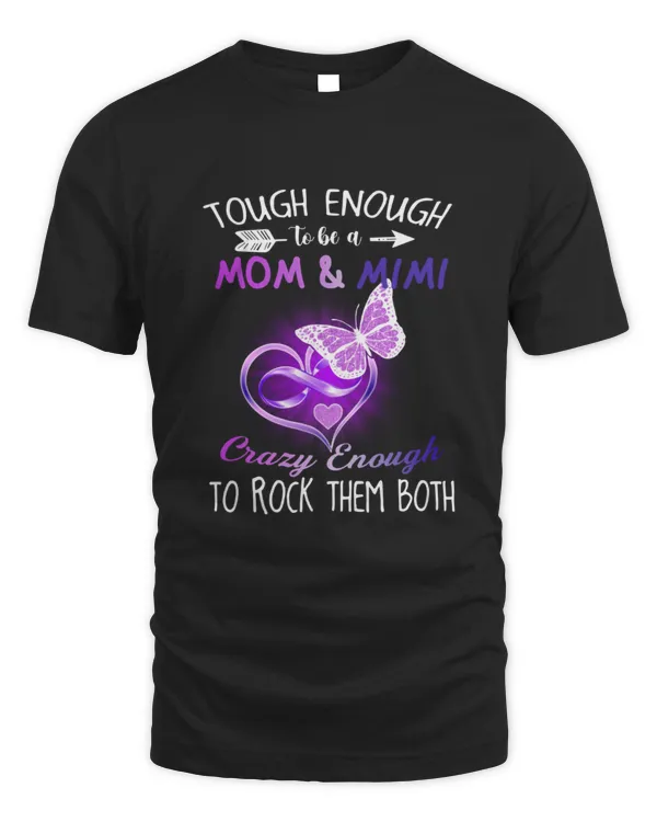 Tough Enough To Be A Mom & Mimi...