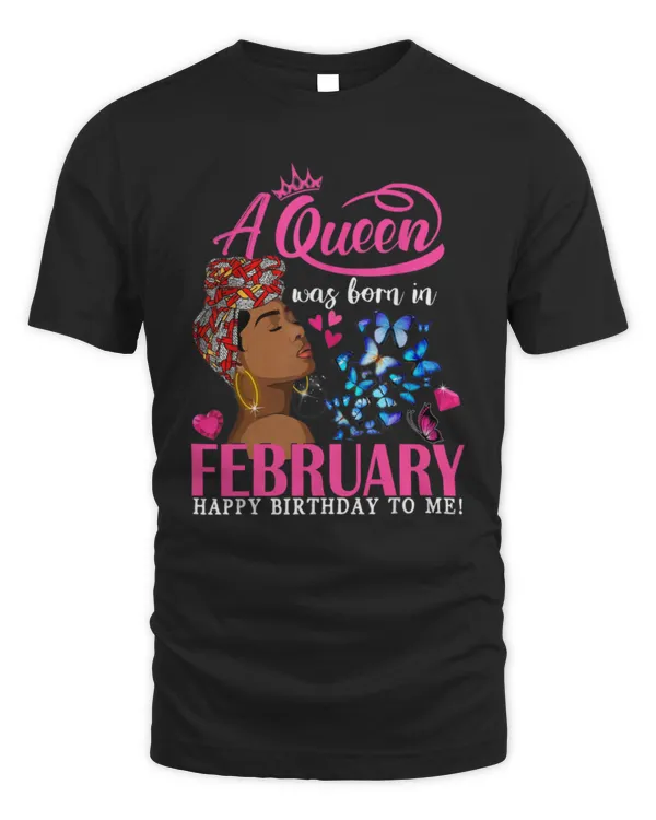 Queen Was Born In February Woman Girl