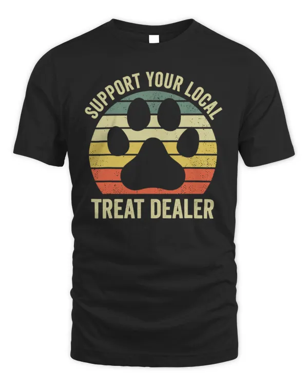 Dog Treat Dealer Funny Humor Dog Owner Dog Treats Dog Lover TShirt