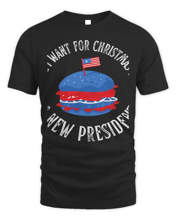 All I Want For Christmas Is A New President Xmas Sweater T-Shirt