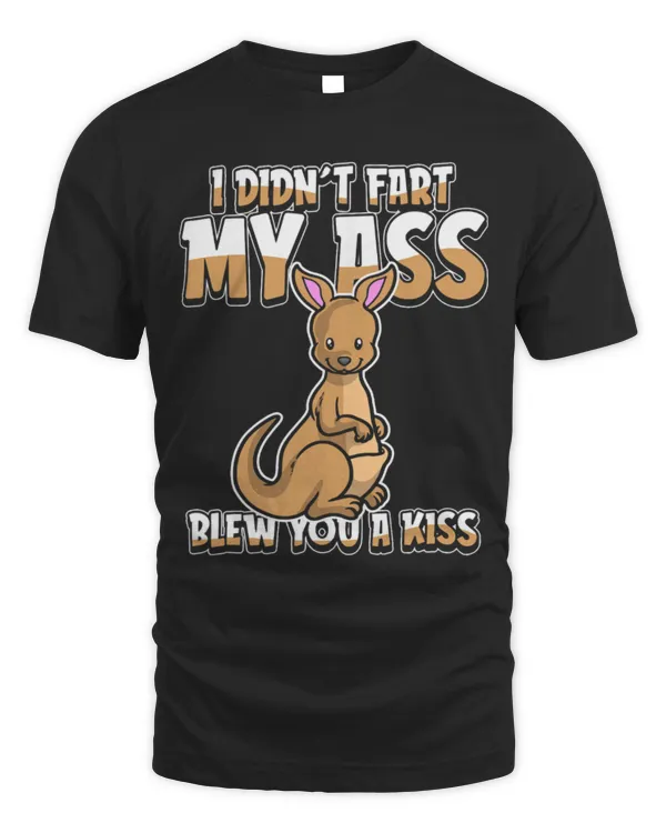 Kangaroo Pet Word Play I Didnt Fart My Butt Blew You A Kiss
