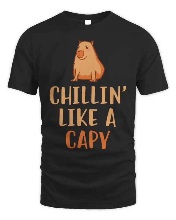 Capybara Pet Chillin Like A Capy Exotic Pet Funny Capybara Pet Owner