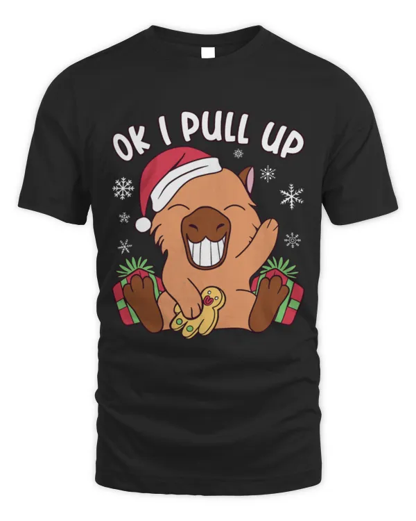 Capybara Pet Christmas Capybara OK I Pull Up Capybara Christmas