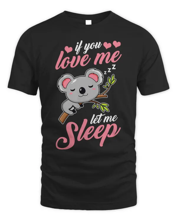 Koala Pet Bear Koalas If You Love Me Let Me Sleep 1
