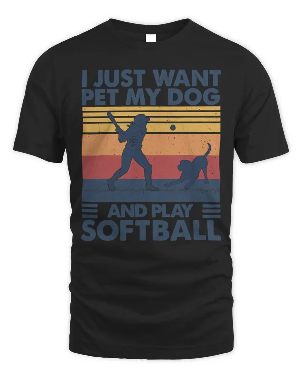 Softball Womens I just want pet my dog and play softball funny Softball Coach