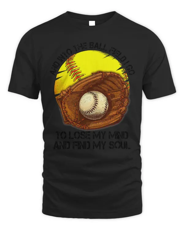 Softball And Into The Ball Field I Go To Lose My Mind Softball Dad Softball Coach
