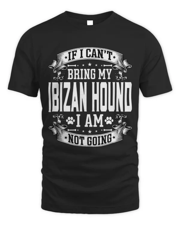 Bring My Ibizan Hound Funny Ibizan Hound Dog Owner