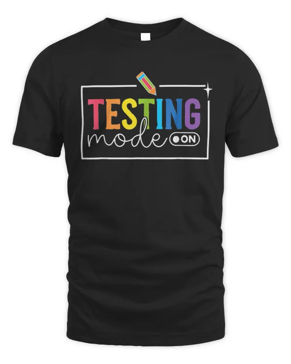 Funny Testing Mode On Testing Day Motivational Teacher Kids T-Shirt