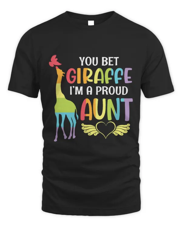 Giraffe Pet LGBT Support Accept Proud You Bet Giraffe Im A Proud Aunt