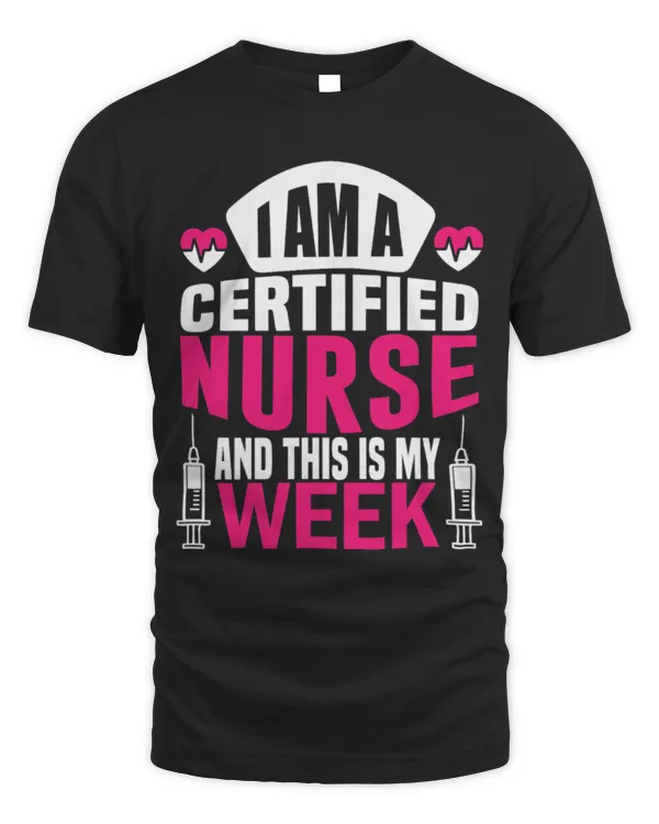 Nurse Job Im A Nurse And This Is My Week Happy Week Certified CNA