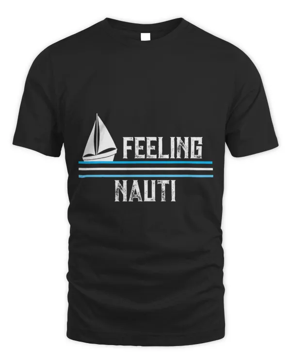 Sailboat Sailor Feeling Nauti