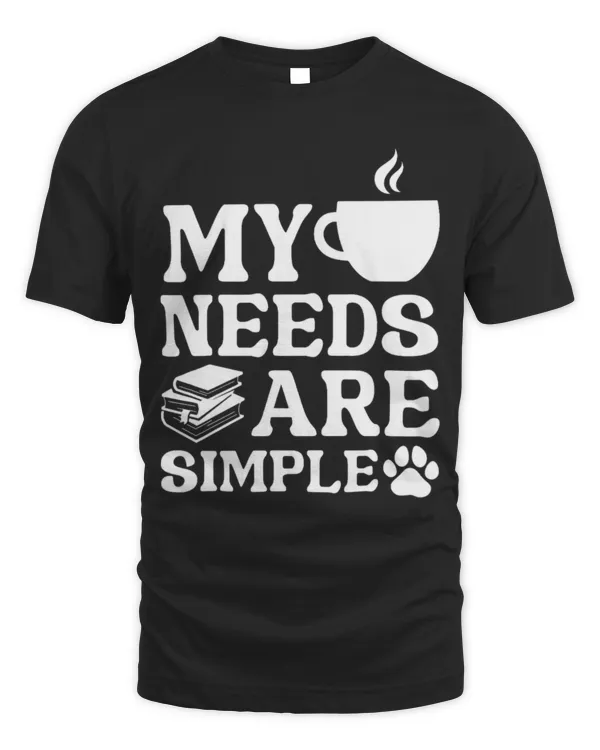 Drinker Coffee Book Funny Coffee Dog Book My Needs Are Simple