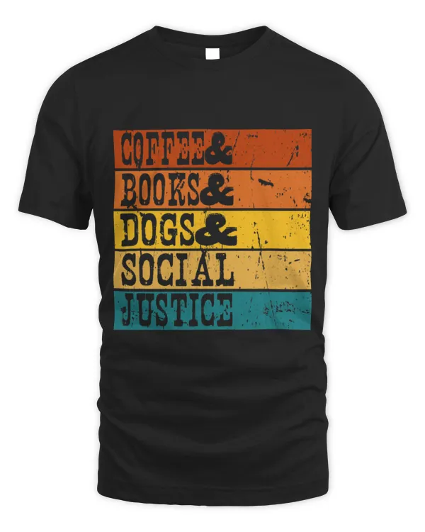 Drinker Coffee Books and Coffee and Dogs and Social Justice Retro Vintage