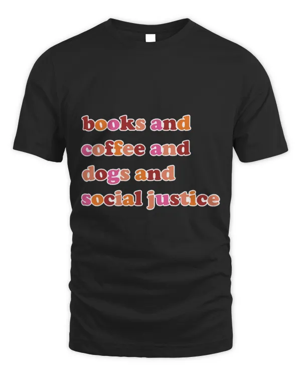 Drinker Coffee Books and Coffee and Dogs and Social Justice 2