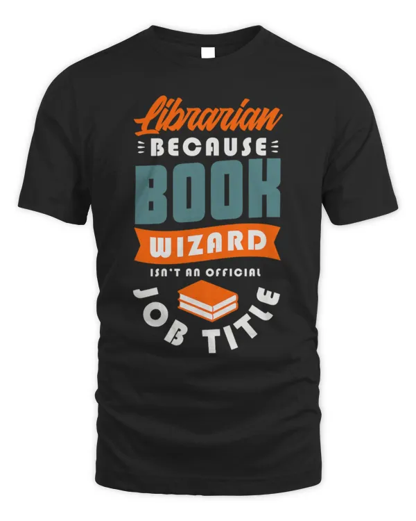 Hobbies Books Librarian because book wizard isnt an Gifts
