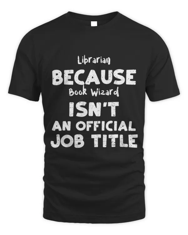 Hobbies Books Librarian Because Book Wizard Isnt An Offi Reading 39