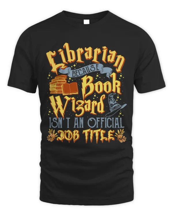 Hobbies Books Librarian Because Book Wizard Isnt An Official Job Title 5