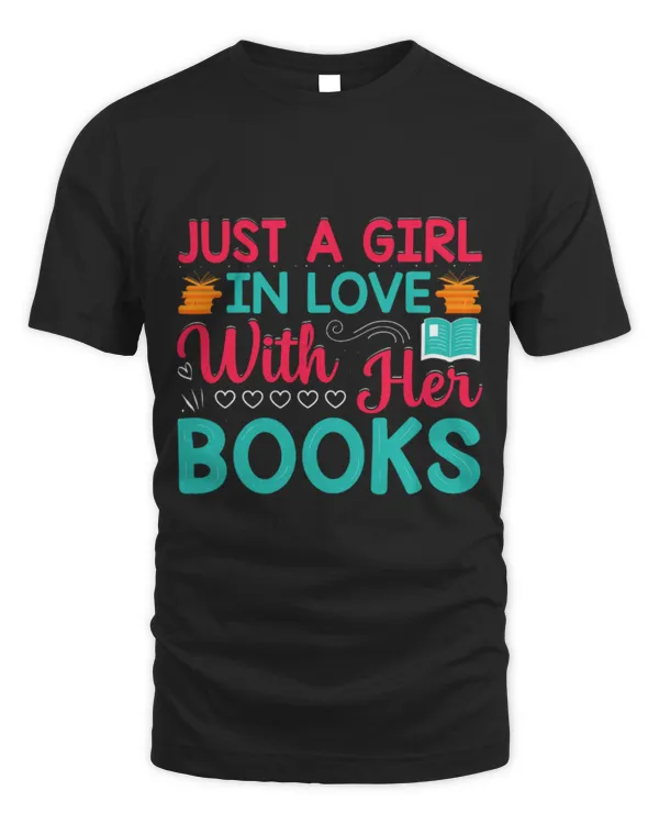 Hobbies Books Just A Girl In Love With Books Funny Bookworm