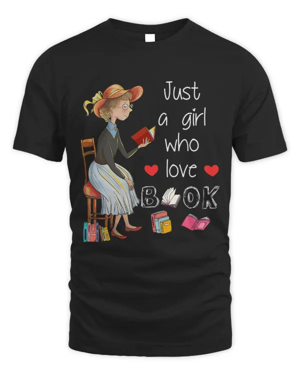 Hobbies Books Just A Girl Who Love Book For Who Women Book Lovers