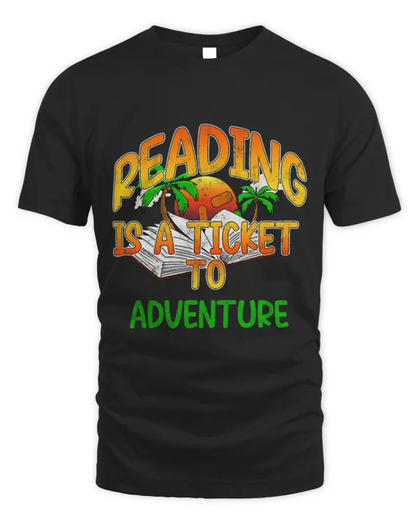 Hobbies Books Mens Reading Is A Ticket To Adventure Bookworm Book Lover Nerd