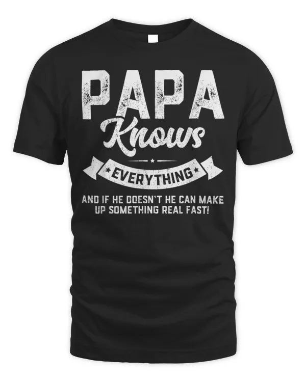 Papa Knows Everything 60th Gift Funny Father's Day T-Shirt