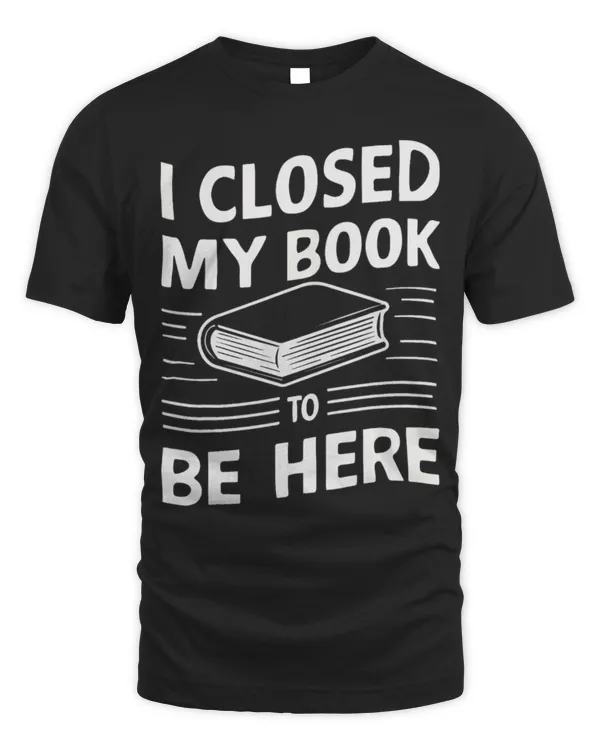 Hobbies Books Reading I Closed My Book To Be Here Books Reader Reading